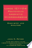 Large (C>=24) polycyclic aromatic hydrocarbons : chemistry and analysis /