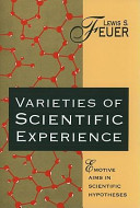 Varieties of scientific experience : emotive aims in scientific hypotheses /