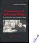 Dilemmas of reform in China : political conflict and economic debate /