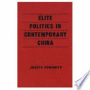 Elite politics in contemporary China /