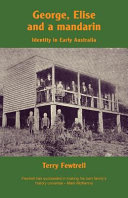 George, Elise and a mandarin : identity in early Australia /
