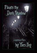 Floats the dark shadow /
