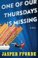 One of our Thursdays is missing : a novel /