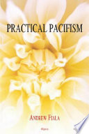 Practical pacifism /