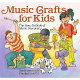 Music crafts for kids : the how-to book of music discovery /