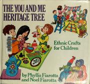 The you and me heritage tree : children's crafts from 21 American traditions /