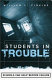Students in trouble : schools can help before failure /