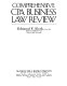 Comprehensive CPA business law review /