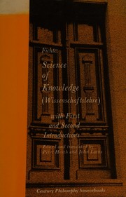 Science of knowledge (Wissenschaftslehre) with the First and Second introductions /