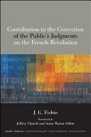 Contribution to the correction of the public's judgments on the French revolution /