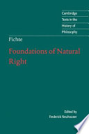 Foundations of natural right : according to the principles of the Wissenschaftslehre /