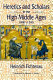 Heretics and scholars in the High Middle Ages, 1000-1200 /