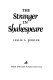 The stranger in Shakespeare /