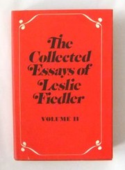 The collected essays of Leslie Fiedler.