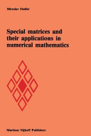 Special matrices and their applications in numerical mathematics /