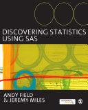 Discovering statistics using SAS : (and sex and drugs and rock 'n' roll) /