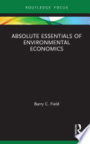 Absolute essentials of environmental economics /