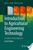 Introduction to Agricultural Engineering Technology : A Problem Solving Approach /