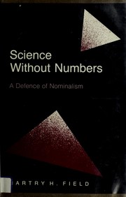 Science without numbers : a defence of nominalism /