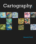 Cartography : a compendium of design thinking for mapmakers /
