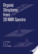 Organic structures from 2D NMR spectra /