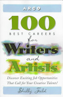100 best careers for writers and artists /