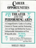Career opportunities in theater and the performing arts /