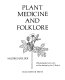 Plant medicine and folklore /