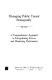 Managing public transit strategically : a comprehensive approach to strengthening service and monitoring performance /