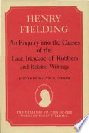 An enquiry into the causes of the late increase of robbers and related writings /