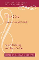 The cry : a new dramatic fable /