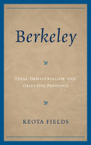 Berkeley : ideas, immaterialism, and objective presence /