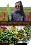 Yungcautnguuq nunam qainga tamarmi = All the land's surface is medicine : edible and medicinal plants of southwest Alaska /