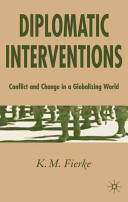 Diplomatic interventions : conflict and change in a globalizing world /