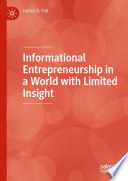 Informational Entrepreneurship in a World with Limited Insight /