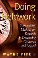 Doing fieldwork : ethnographic methods for research in developing countries and beyond /