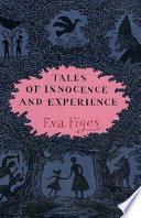 Tales of innocence and experience : an exploration /