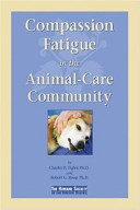 Compassion fatigue in the animal-care community /
