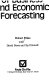 A Bibliography of business and economic forecasting /