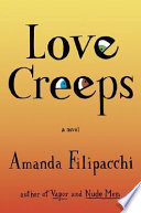 Love creeps : a novel /