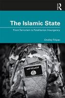 The Islamic State : from terrorism to totalitarian insurgency /
