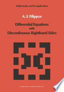 Differential equations with discontinuous righthand sides /