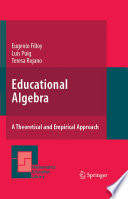 Educational algebra : a theoretical and empirical approach /
