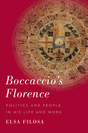 Boccaccio's Florence : politics and people in his life and work /