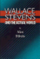 Wallace Stevens and the actual world /