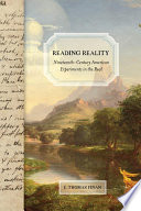 Reading reality : nineteenth-century American experiments in the real /