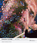 Chuck Close : work /