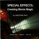 Special effects : creating movie magic /