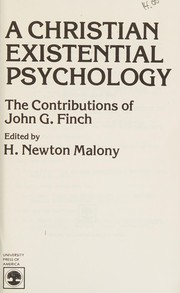 A Christian existential psychology : the contributions of John G. Finch /