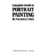 Complete guide to portrait painting /